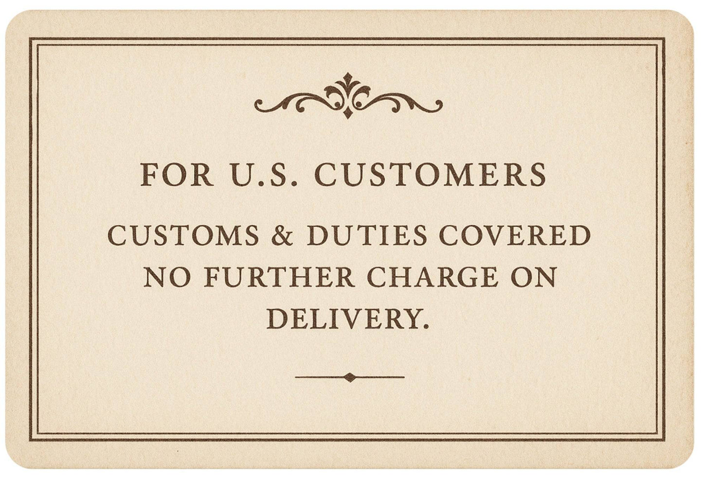 Text about customs and duties for U.S. customers covered