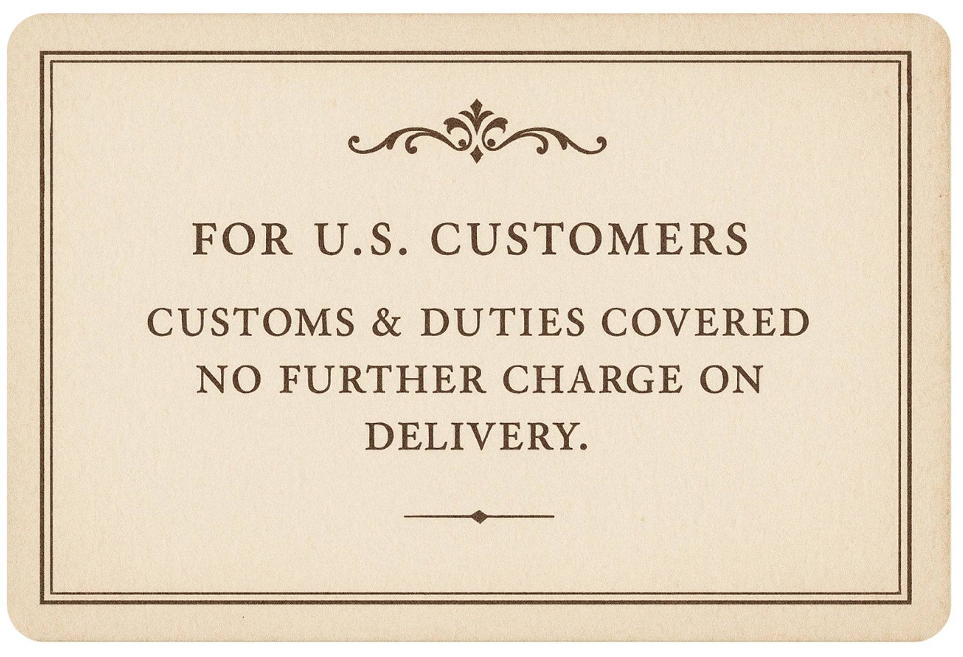 Text about customs and duties for U.S. customers covered